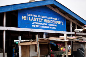 This shed was built and funded by Nii Lantey Vanderpuye