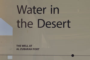 Water in the Desert: the well at Al Zubara Fort